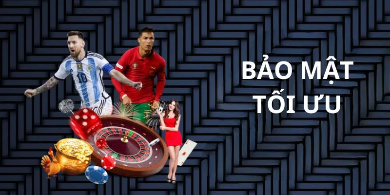 Thông tin thành viên được bảo mật an toàn, tối ưu