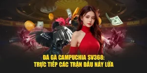 đá gà campuchia