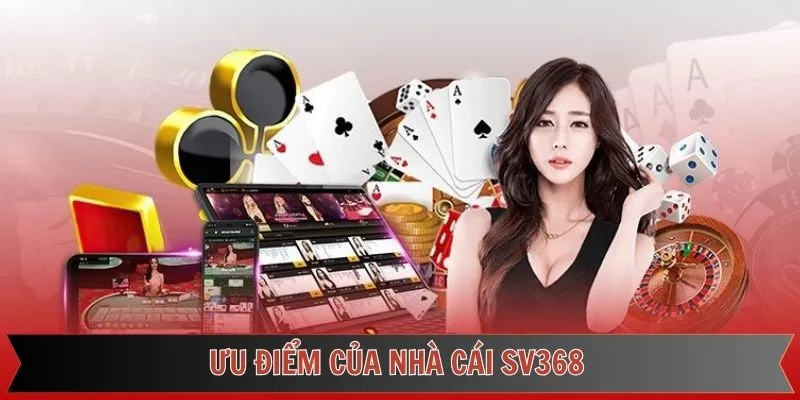Ưu điểm thu hút khách hàng của điểm cược